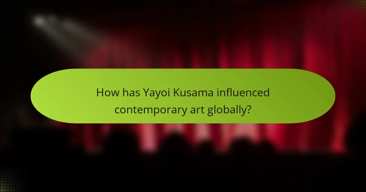 How has Yayoi Kusama influenced contemporary art globally?