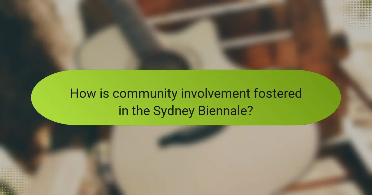 How is community involvement fostered in the Sydney Biennale?