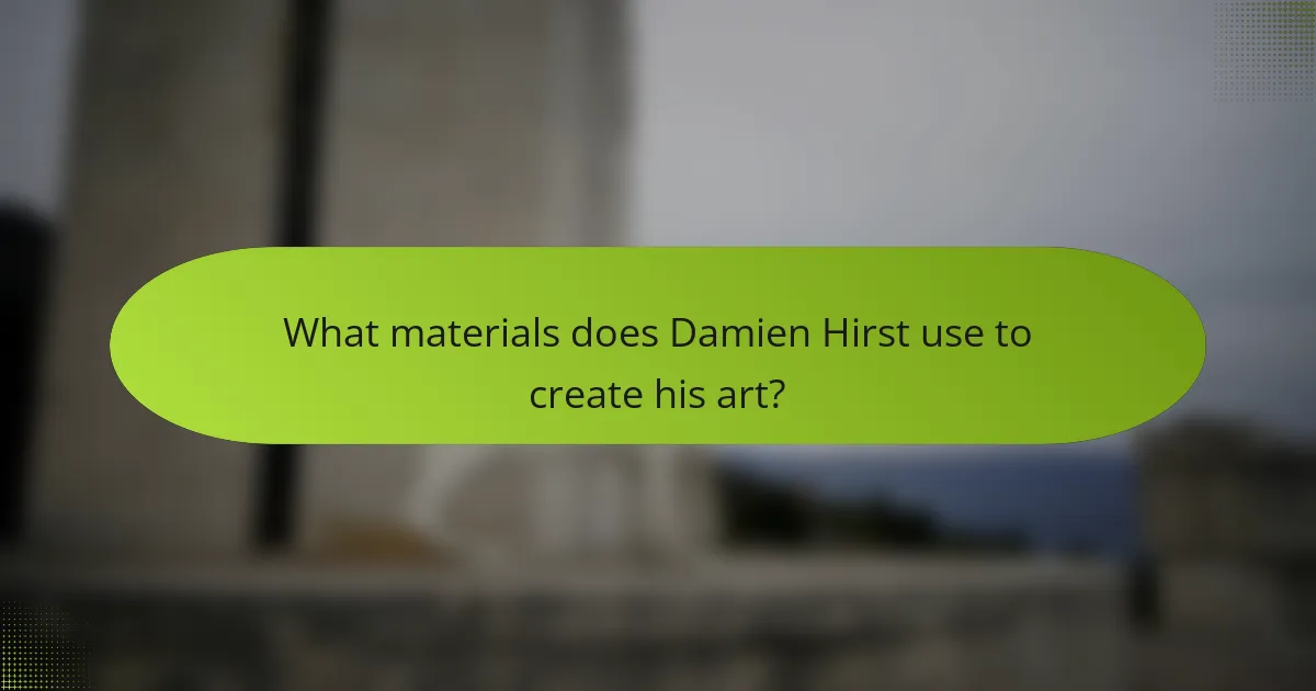 What materials does Damien Hirst use to create his art?