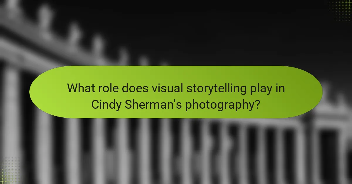 What role does visual storytelling play in Cindy Sherman's photography?