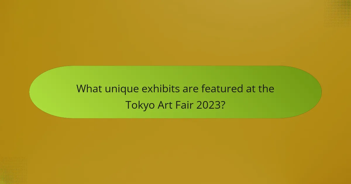 What unique exhibits are featured at the Tokyo Art Fair 2023?